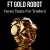 FT Gold Robot MT4 With Set